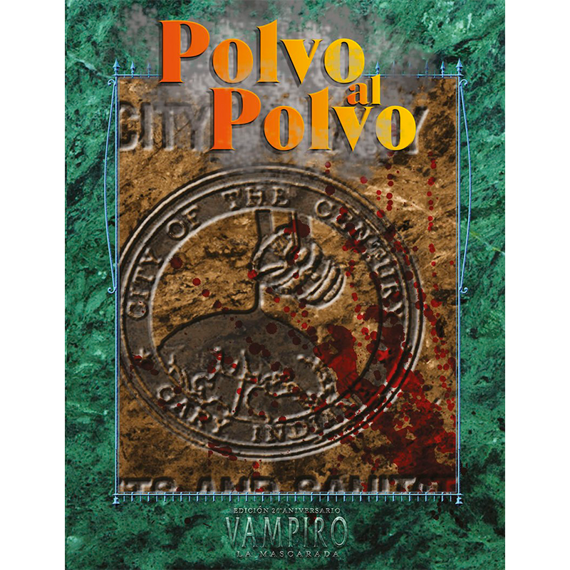 Vampiro: La Mascarada 20A Polvo al Polvo