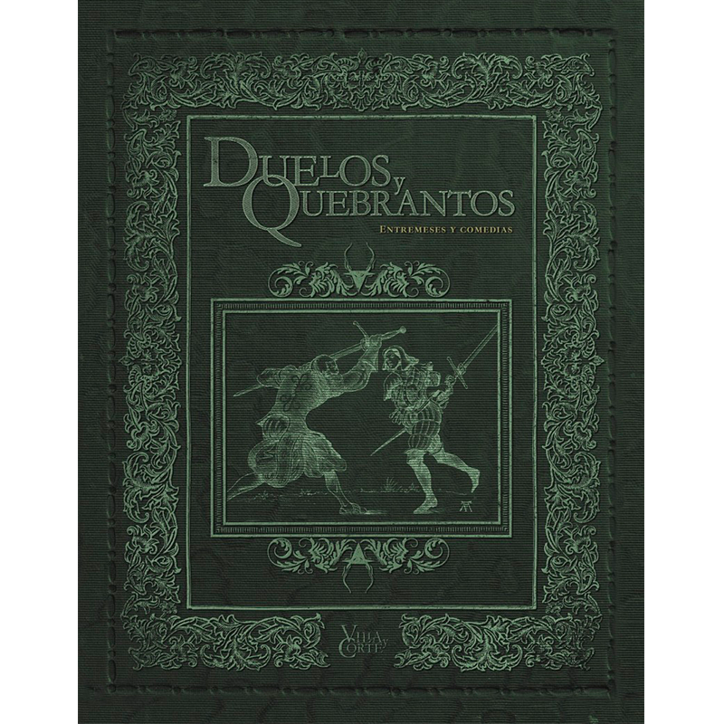 villa-y-corte-duelos-y-quebrantos-1