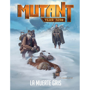 Mutant: Year Zero: La Muerte Gris